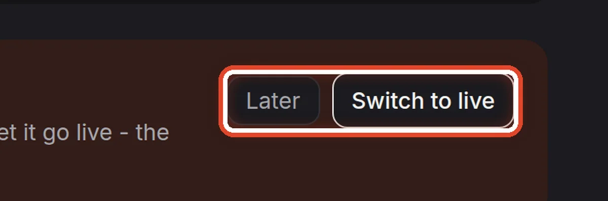 Close up — Switch to live