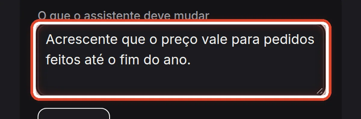 De perto – Escreva o que o assistente deve mudar