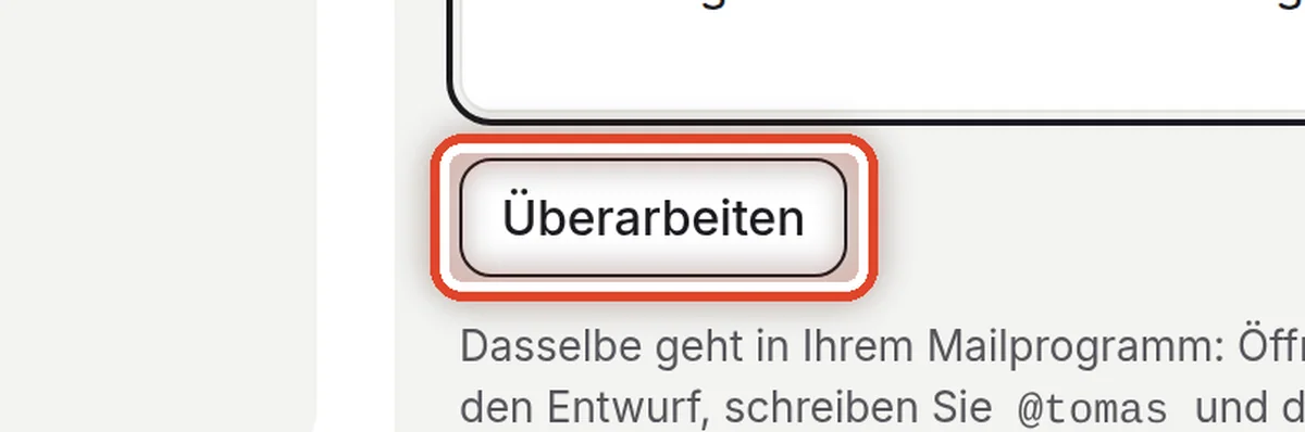 Nahaufnahme – Den Entwurf überarbeiten lassen