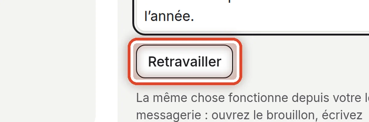 Gros plan – Faire retravailler le brouillon