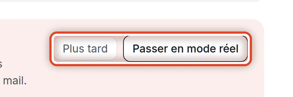 Gros plan – Passer en mode réel